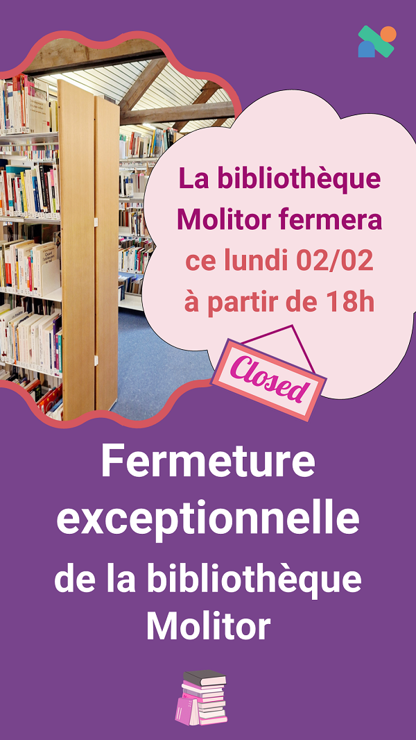 fermeture bibliothèque Molitor 18h lundi 2 février
