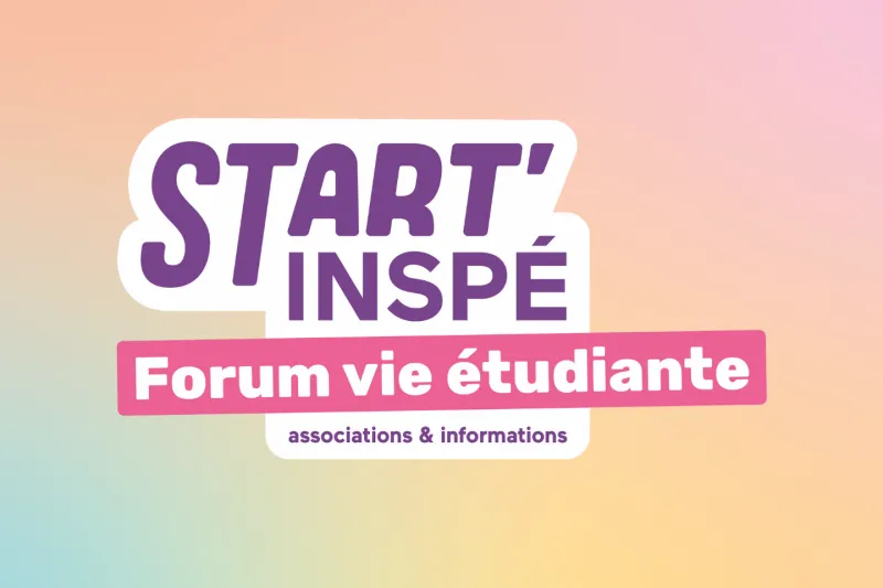 Start’INSPÉ 25 – Forum de rentrée universitaire