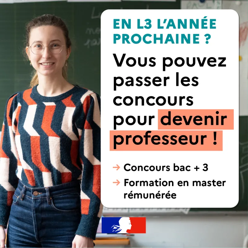 En L3 l'année prochaine ? Vous pouvez passer les concours pour devenir professeur !